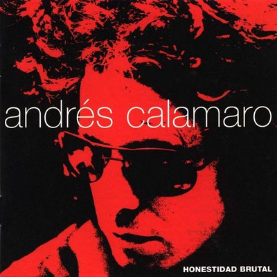 Honestidad brutal - Andrés Calamaro (1999) (WAV y 320 Kbps)